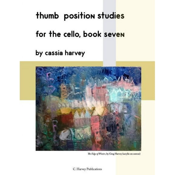 Thumb Position Studies for the Cello, Book Seven, (Paperback)