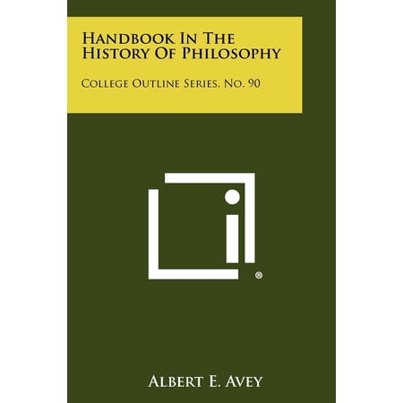 Handbook In The History Of Philosophy: College Outline Series No. 90 (Paperback)