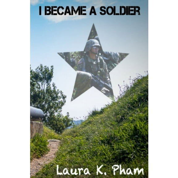 I Became A Soldier, (Paperback)