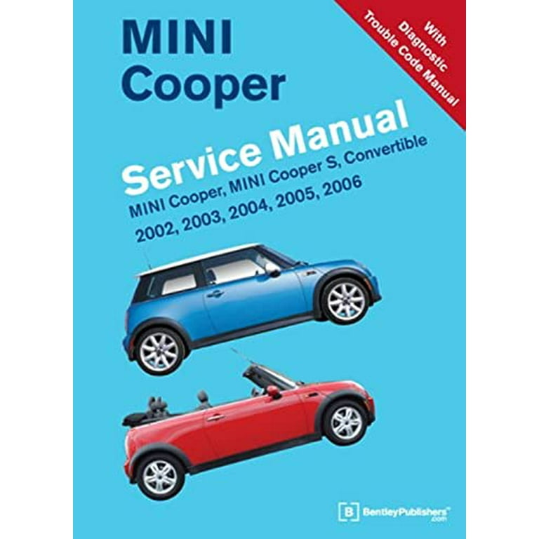 Mini Cooper Service Manual 2002, 2003, 2004, 2005, 2006: Mini