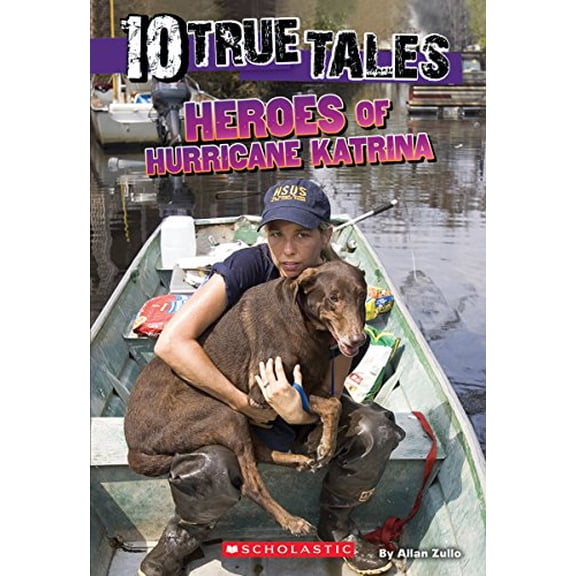 Pre-Owned Heroes of Hurricane Katrina (10 True Tales) (Paperback) 0545831237 9780545831239