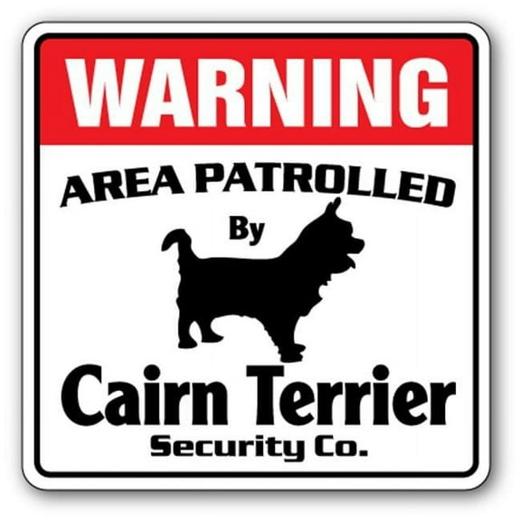 CAIRN TERRIER Security Sign Area Patrolled pet purebred dog warning gift