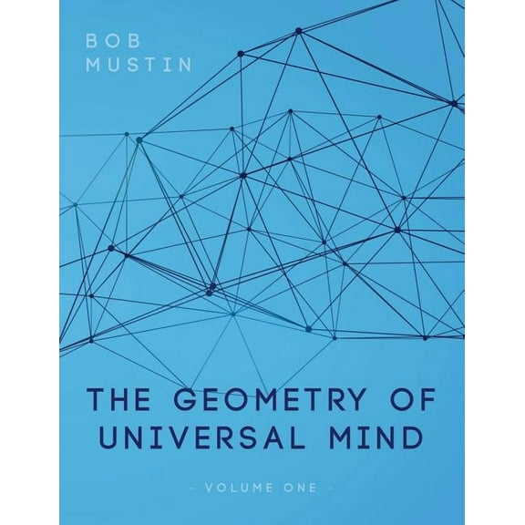 Volume The Geometry of Universal Mind, Book 1, (Paperback)