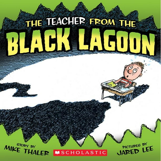 Black Lagoon Picture Books The Teacher From The Black Lagoon Paperback Walmart Com