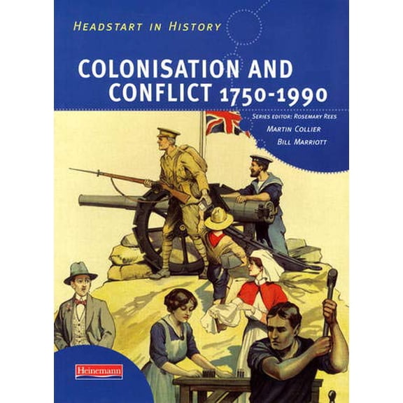 Headstart in History: Colonisation & Conflict 1750-1990