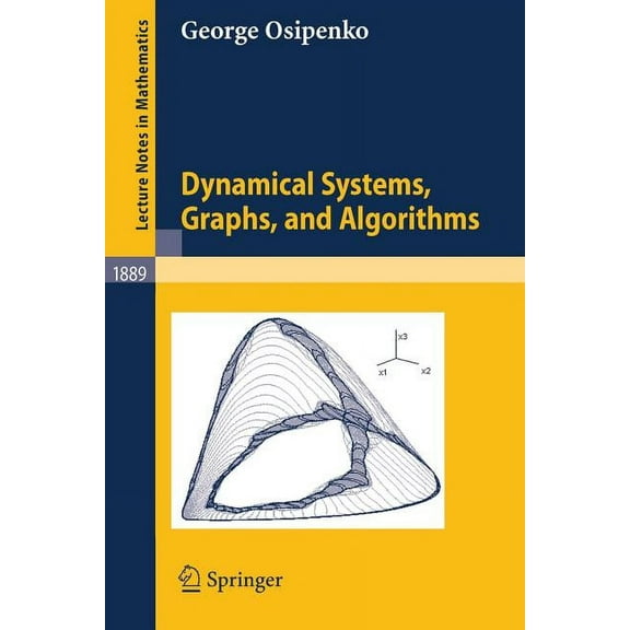 Lecture Notes in Mathematics Dynamical Systems, Graphs, and Algorithms, Book 1889, (Paperback)