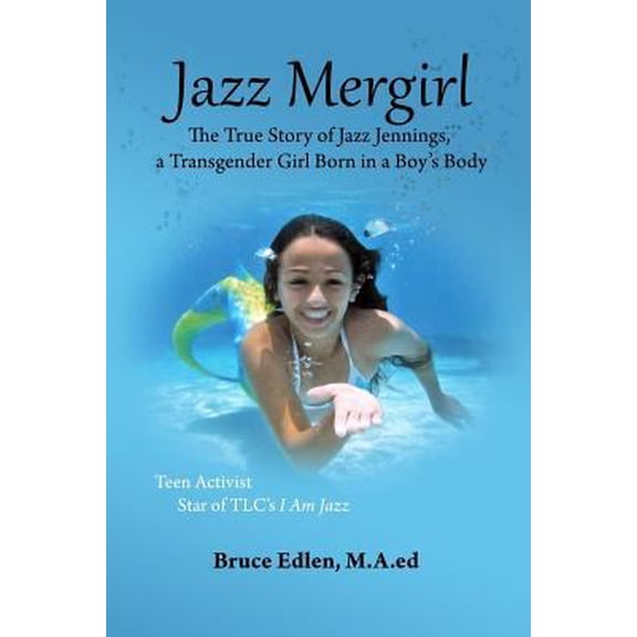 Pre-Owned Jazz Mergirl: The True Story of Jazz Jennings, a Transgender Girl Born in a Boy's Body (Paperback) 1515328260 9781515328261