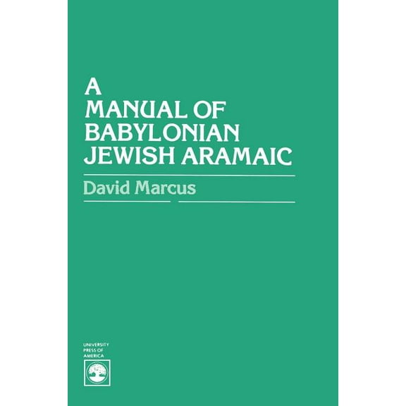 A Manual of Babylonian Jewish Aramaic, (Paperback)