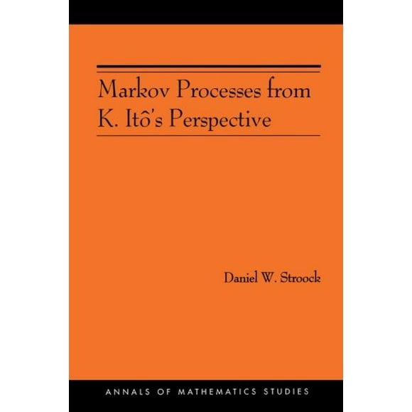 Markov Processus de la Perspective de K. Itô (AM-155) (Annales des Études Mathématiques)