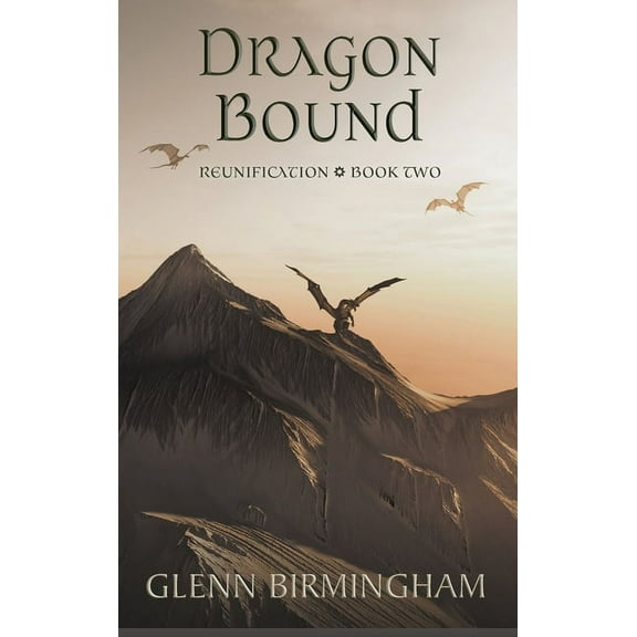 Reunification Dragon Bound, Book 2, (Hardcover)