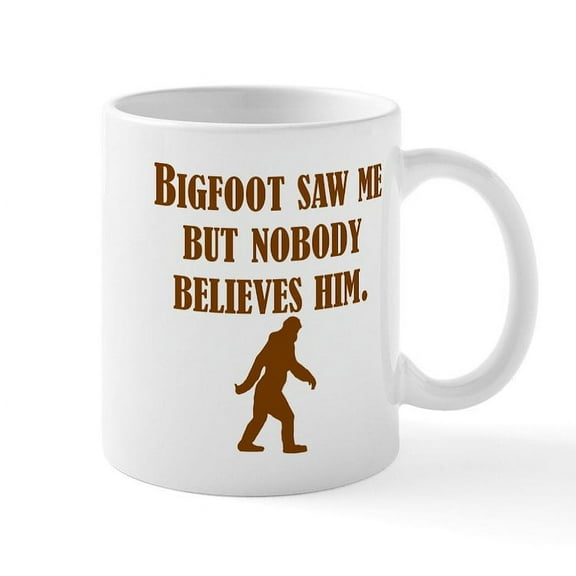 CafePress - Bigfoot Saw Me Mugs - 11 oz Ceramic Mug - Novelty Coffee Tea Cup