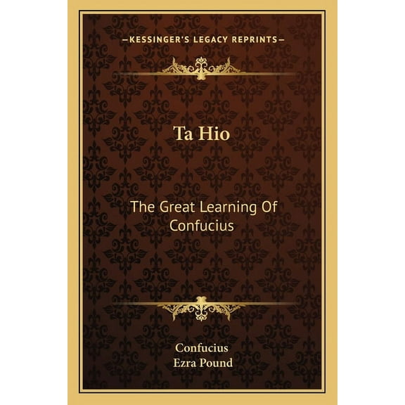Ta Hio: The Great Learning of Confucius