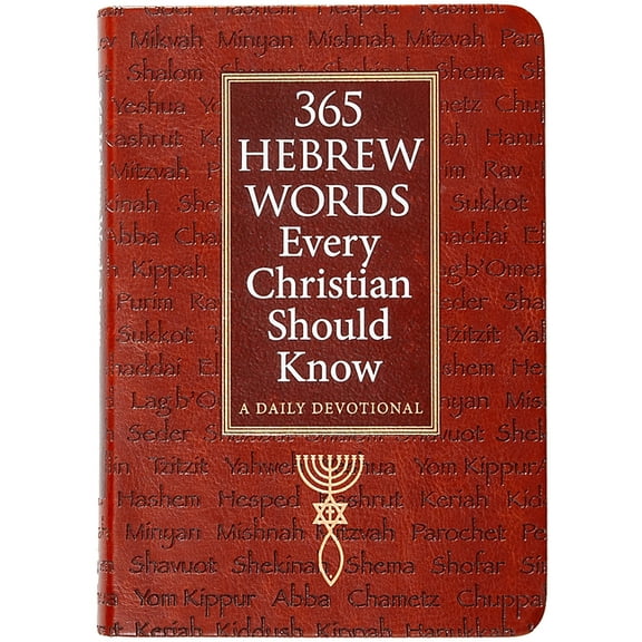 365 Hebrew Words Every Christian Should Know: A Daily Devotional, (Hardcover)