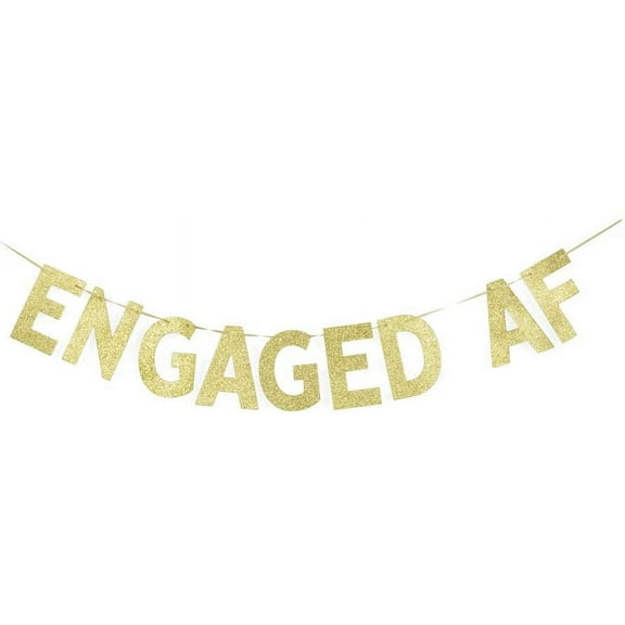 Engaged AF Banner, Engagement Party Decorations Sign Gold Gliter Paper