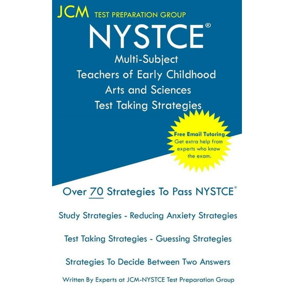 NYSTCE Multi-Subject Teachers of Early Childhood Arts and Sciences - Test Taking Strategies (Paperback)