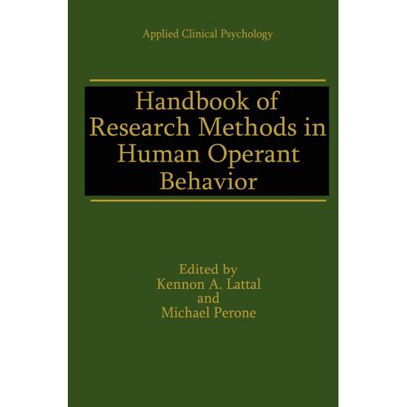 NATO Science Series B: Handbook of Research Methods in Human Operant Behavior, (Hardcover)