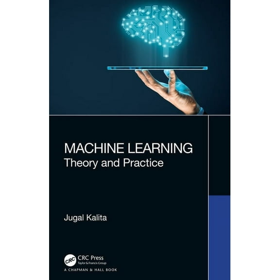 Machine Learning: Theory and Practice, (Paperback)