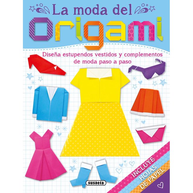 LA MODA DEL ORIGAMI SUSAETA EDICIONES MICHAEL WILES