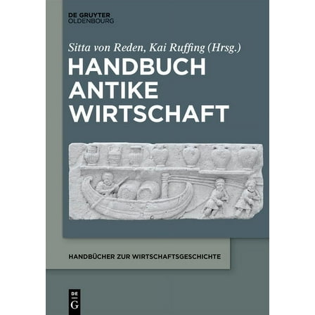HandbÃ¼cher Zur Wirtschaftsgeschichte Handbuch Antike Wirtschaft, (Paperback)