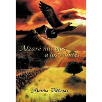 Alzare Mis Ojos a Los Montes / I will lift my eyes unto the hills