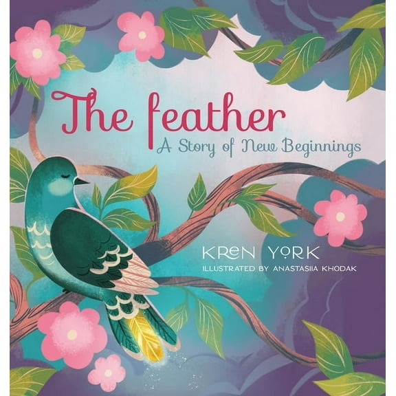 The Feather: A Story of New Beginnings, (Hardcover)