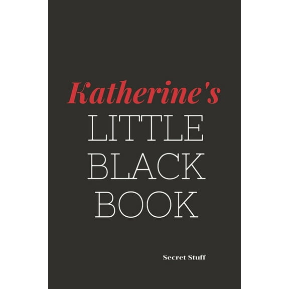 Little Black Book Katherine's Little Black Book: Katherine's Little Black Book, Book 5, (Paperback)