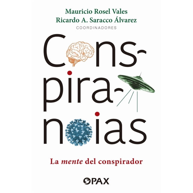 Conspiranoias. la mente del conspirador