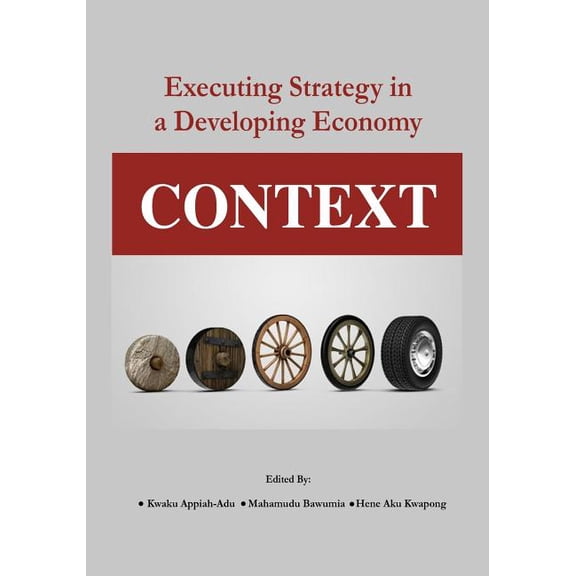 Context: Executing Strategy in a Developing Economy, (Paperback)