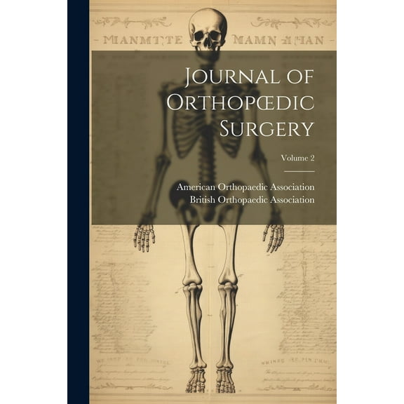 Journal of Orthopoedic Surgery; Volume 2 (Paperback)