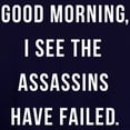 thumbnail image 3 of CafePress - Good Morning I See The Assassins Have Failed Sweat - Pullover Hoodie, Classic & Comfortable Hooded Sweatshirt, 3 of 4