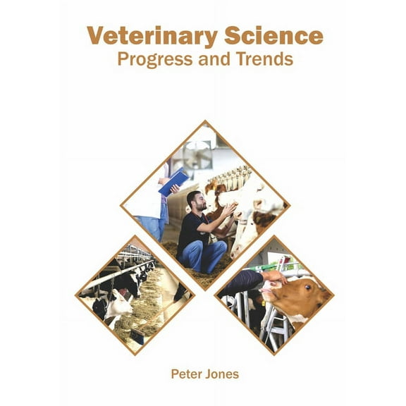 Veterinary Science: Progress and Trends, (Hardcover)