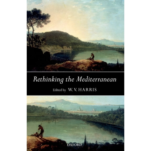 Rethinking the Mediterranean, (Paperback)