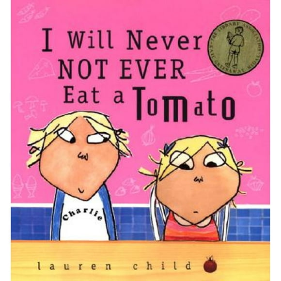 Pre-Owned I Will Never Not Ever Eat a Tomato (Hardcover 9780763611880) by Lauren Child