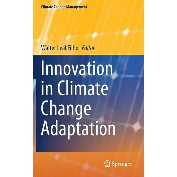 Climate Change Management Innovation in Climate Change Adaptation, Book 0, (Hardcover)