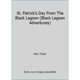 thumbnail image 1 of Pre-Owned St. Patrick's Day from the Black Lagoon (Black Lagoon Adventures, 19), 1 of 1