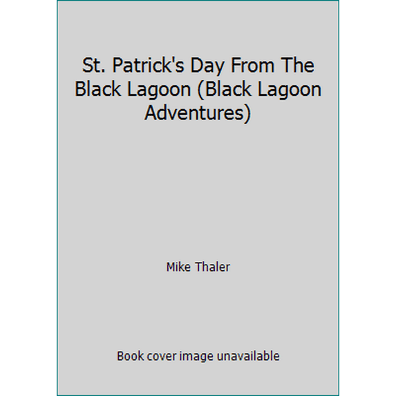 Pre-Owned St. Patrick's Day from the Black Lagoon (Black Lagoon Adventures, 19)