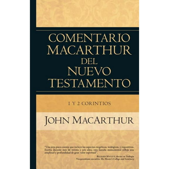 Comentario MacArthur del N.T. 1 Y 2 Corintios, (Hardcover)