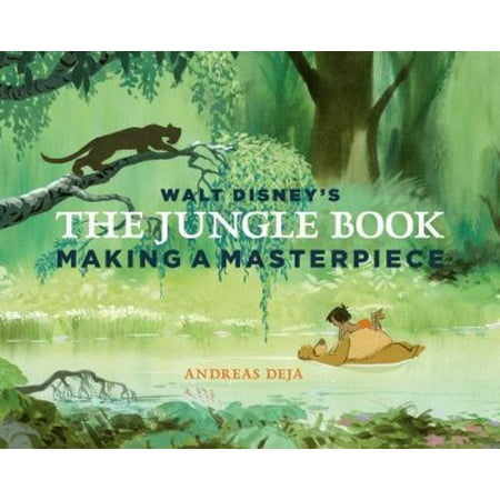 Pre-Owned Walt Disney s the Jungle Book: Making a Masterpiece [Walt Disney Family Museum] (Hardcover)
