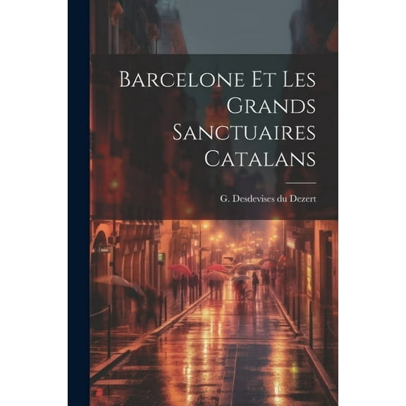 Barcelone et les grands sanctuaires catalans (Paperback)