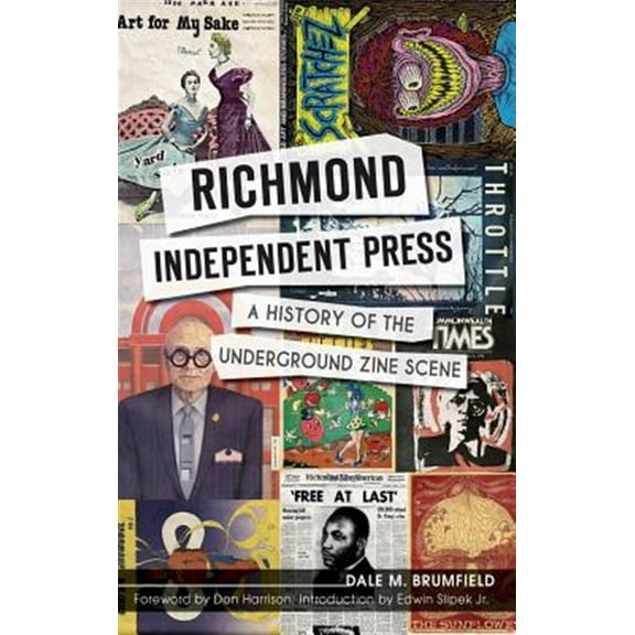 Richmond Independent Press: A History of the Underground Zine Scene (Hardcover)