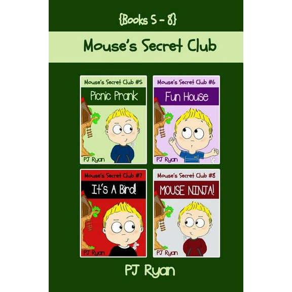Mouse's Secret Club Books 5-8: 4 Fun Short Stories for Kids Who Like Mysteries and Pranks (Paperback)
