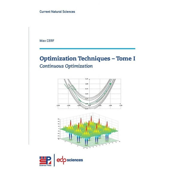 Optimization Techniques - Tome I: Continuous Optimization (Paperback)