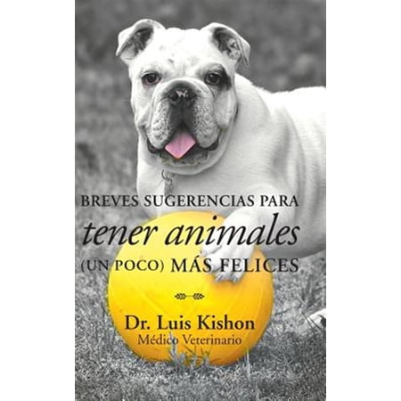 Pre-Owned Breves sugerencias para tener animales (un poco) m&aacute;s felices (Hardcover)