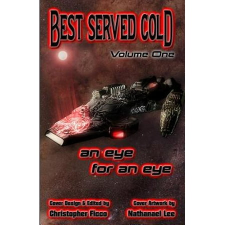 Best Served Cold : An Eye for an Eye