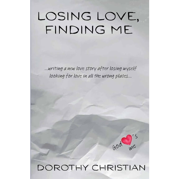 Losing Love, Finding Me, (Paperback)