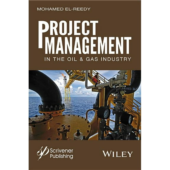 Project Management in the Oil and Gas Industry (Hardcover)
