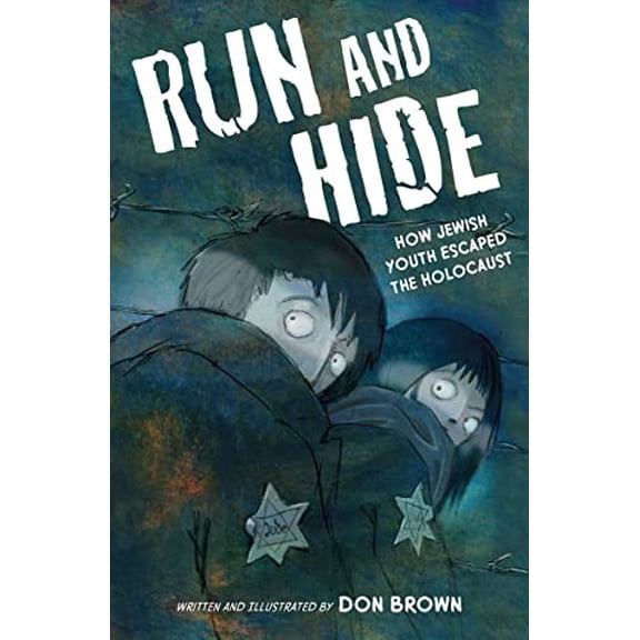 Pre-Owned Run and Hide: How Jewish Youth Escaped the Holocaust Hardcover