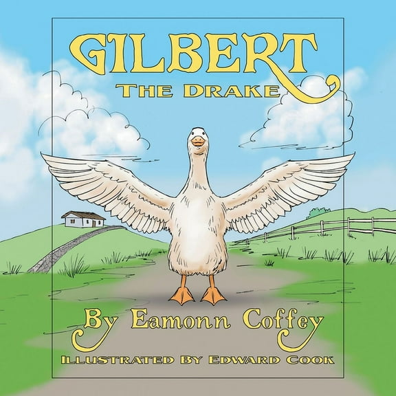 Gilbert the Drake, (Paperback)