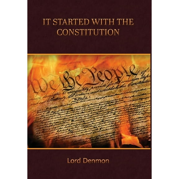 It Started With The Constitution, (Hardcover)