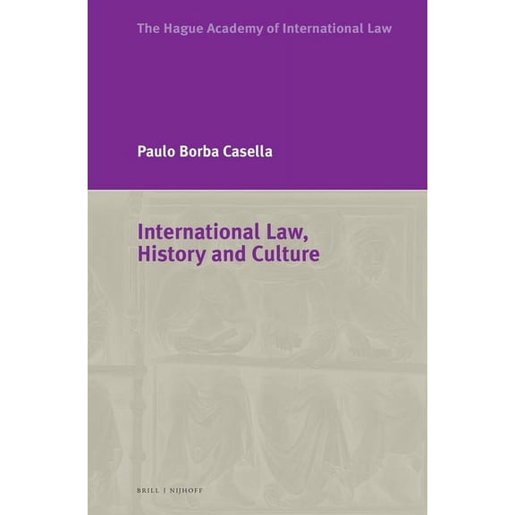 Hague Academy Special Editions International Law, History and Culture, (Paperback)